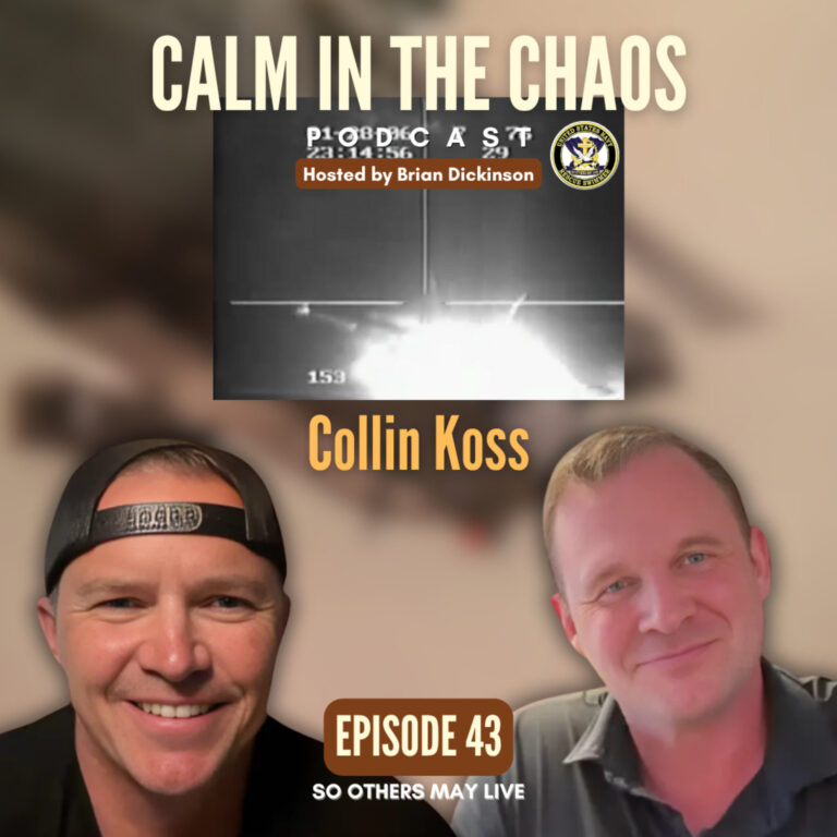 Calm in the Chaos Podcast 8 Navy Rescue Swimmer Collin Koss – Multiple Rescues, F/A-18 Ejection, and the Journey to Officer